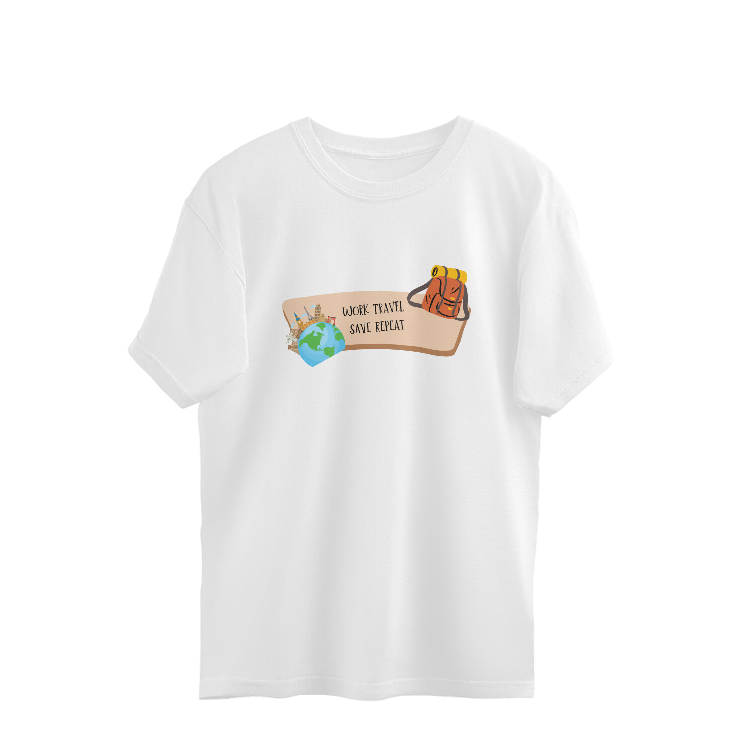 Work Save Travel Repeat Oversized T-shirt